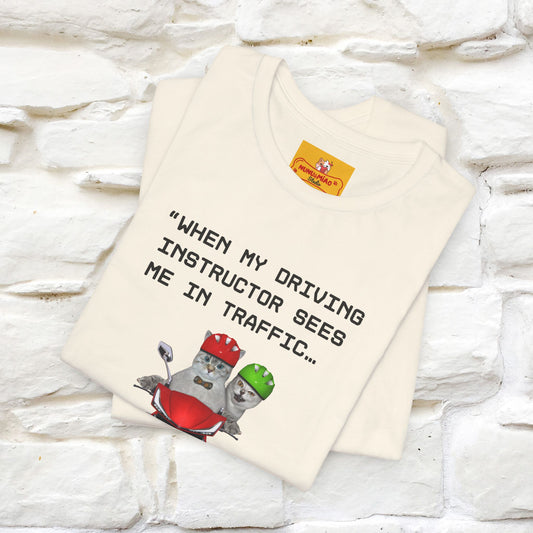 ““When my driving … ” | Funy Cat T-Shirt | Nunu&Miao Studio