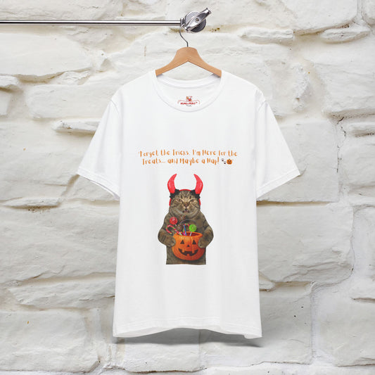 ''Forget The Tricks I am Here For The Treats ...And Maybe A Nap!'' Cat T-shirt for Men and Women 100% Cotton* - Nunu&Miao Studio