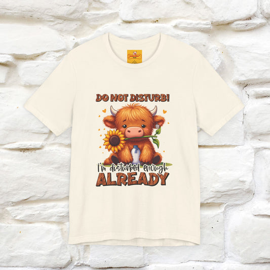 "Do Not Disturb... " |Funny T-Shirt | Nunu&Miao Studio