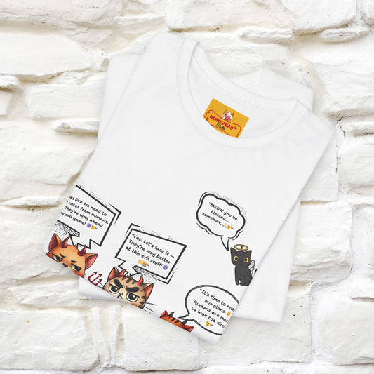 "Humans Are Way Ahead In The Evil Game! 😈😼" Cat T-shirt |Nunu&Miao Studio - Nunu&Miao Studio