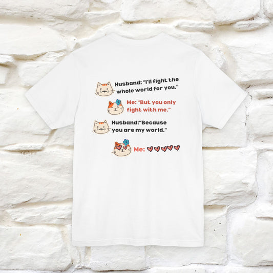 “I’ll fight the whole world for you." Funny Cat T-Shirt | Nunu&Miao Studio