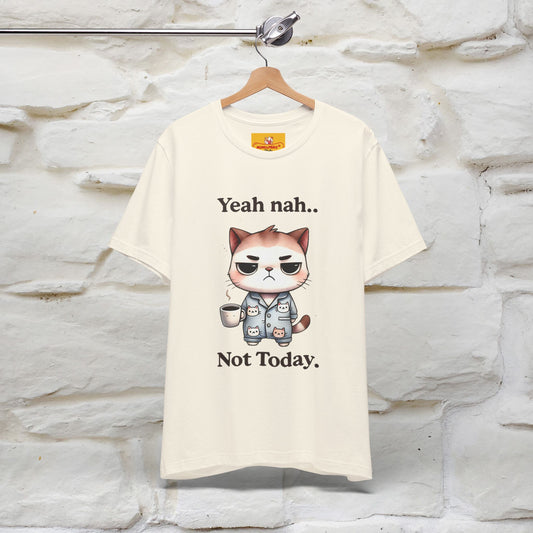 "Yeah Nah ... Not Today." |Funny Cat T-Shirt | Nunu&Miao Studio