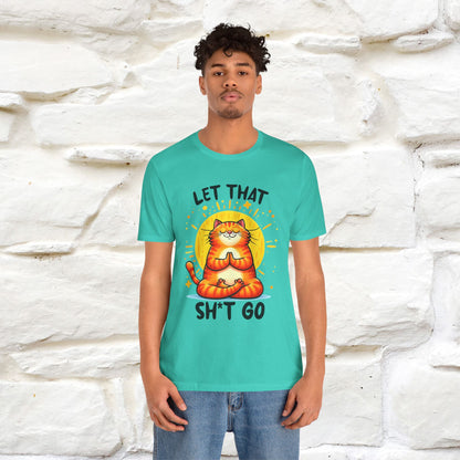 "Let That Sh*t Go" Cat T-shirt |Nunu&Miao Studio - Nunu&Miao Studio