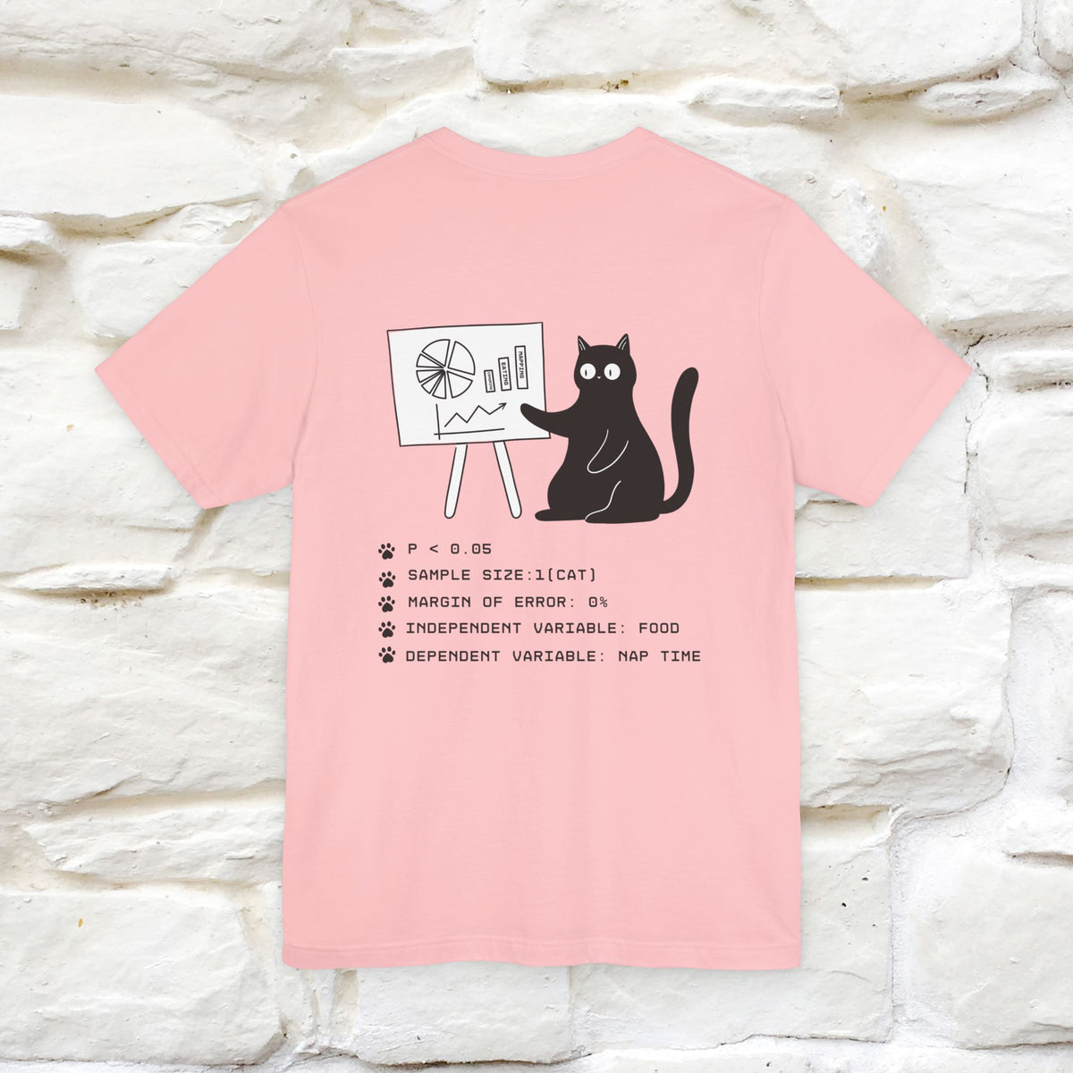 “Trust me, I’m statistically significant.”|  Cat T-Shirt | Front & Back Design | Nunu&Miao Studio