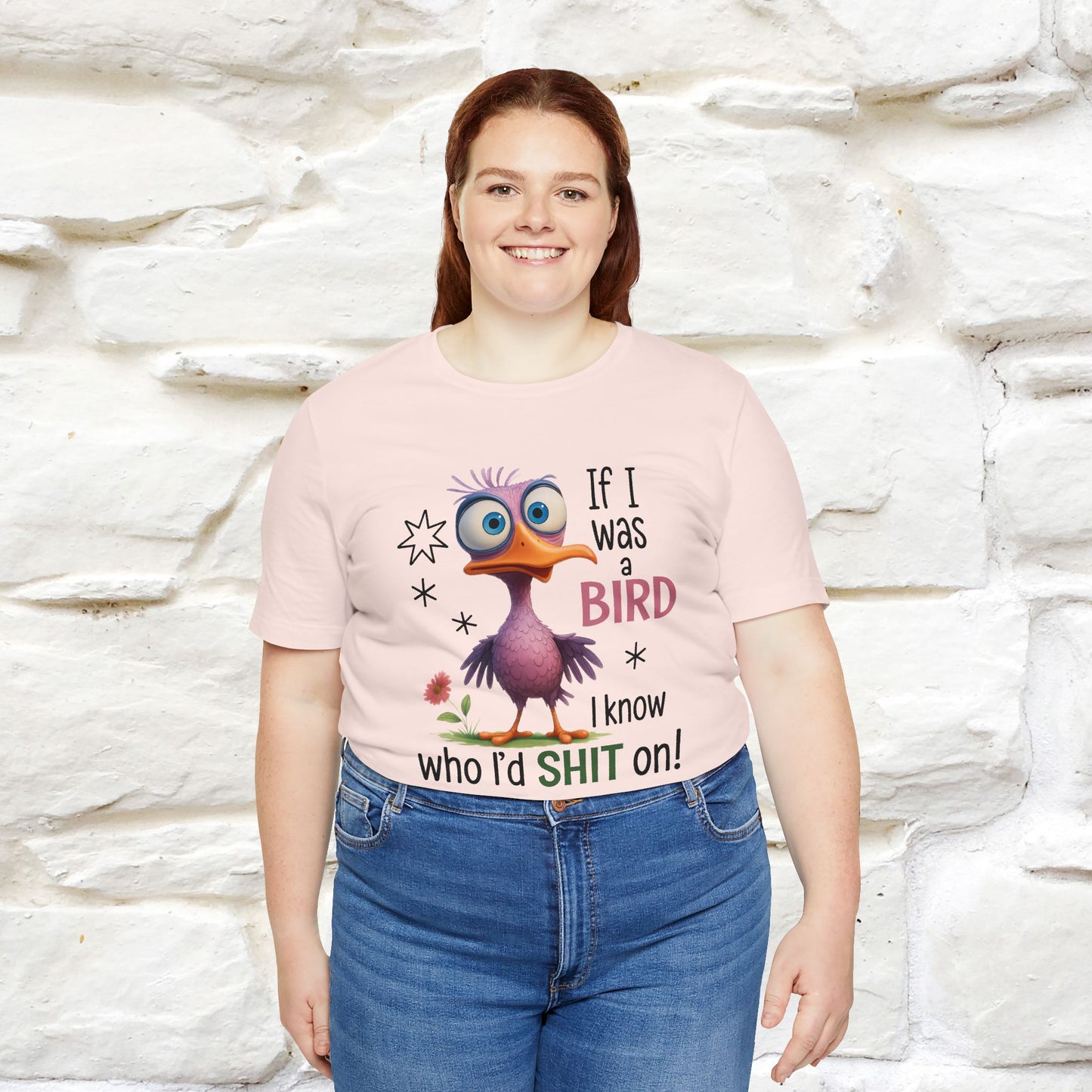 "If I was A Bird, I Know Who I'd ..." |Funny T-Shirt | Nunu&Miao Studio - Nunu&Miao Studio