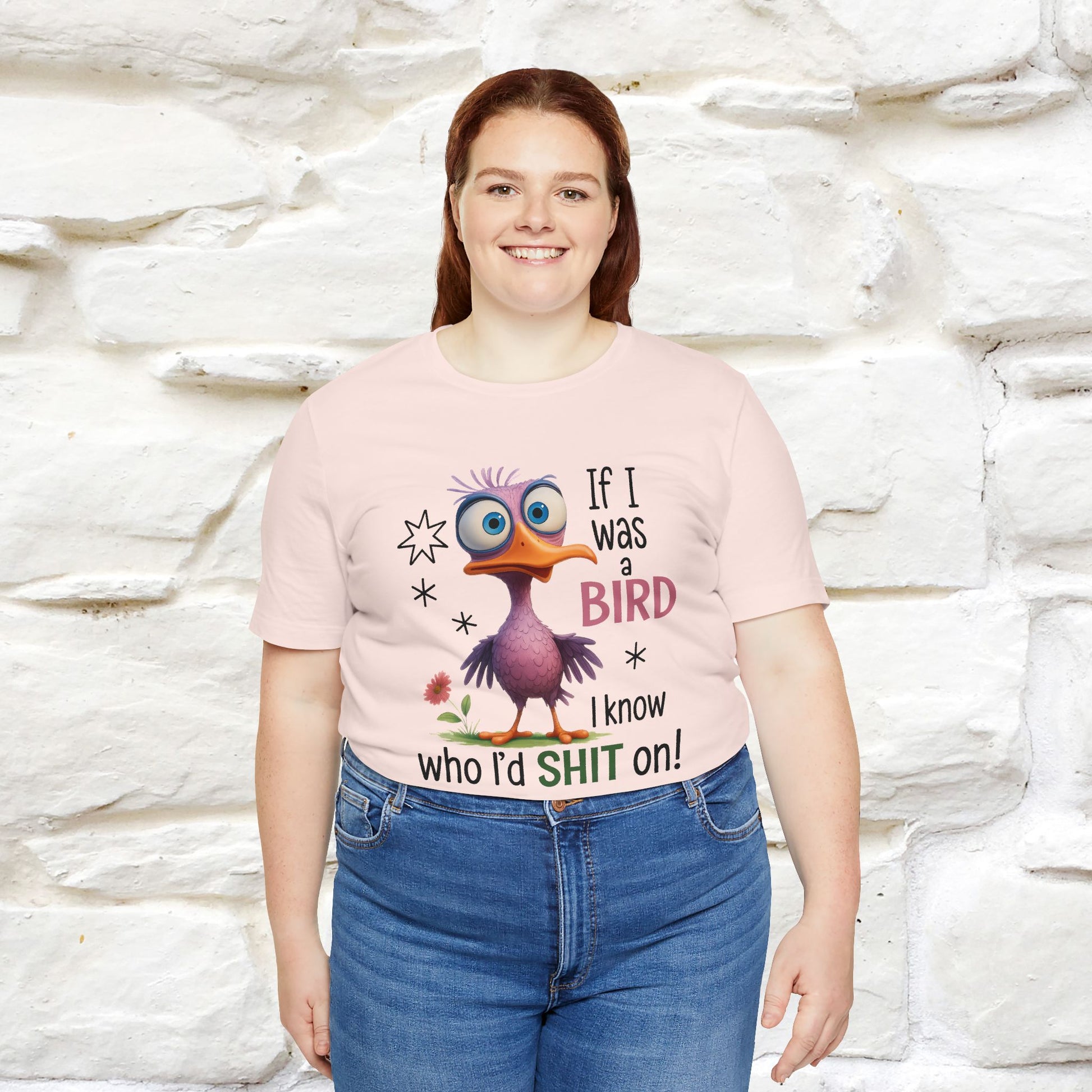 "If I was A Bird, I Know Who I'd ..." |Funny T-Shirt | Nunu&Miao Studio - Nunu&Miao Studio