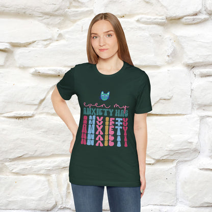 "Even My Anxiety Has Anxiety" T-shirt for Men & Women | 100% Cotton* - Nunu&Miao Studio