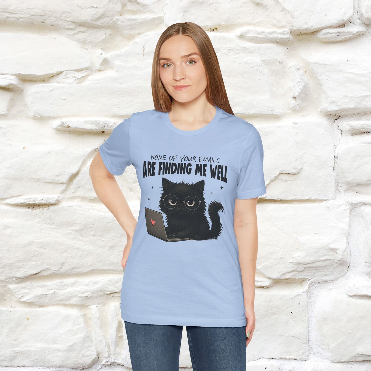 "None of your Emails Are Finding Me Well" Cat T-Shirt | Nunu&Miao Studio - Nunu&Miao Studio