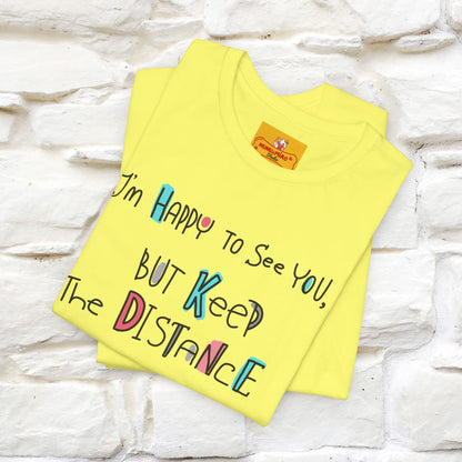 "I'M Happy To See You But Keep The Distance" Cat T-Shirt | Nunu&Miao Studio - Nunu&Miao Studio