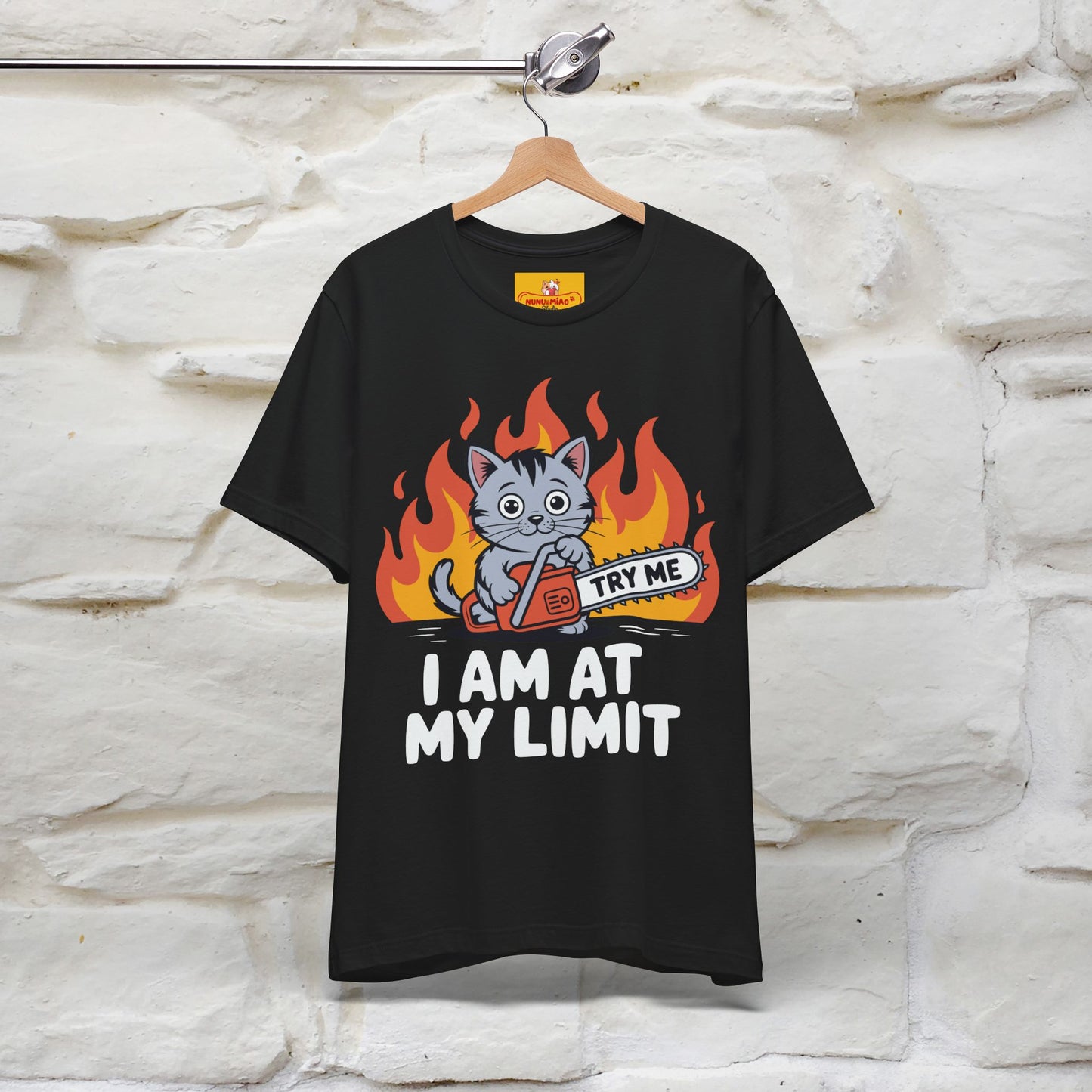 "I am At My Limit" |Funny T-Shirt | Nunu&Miao Studio - Nunu&Miao Studio