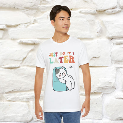 "Just Do It Later" Cat T-shirt |Nunu&Miao Studio - Nunu&Miao Studio