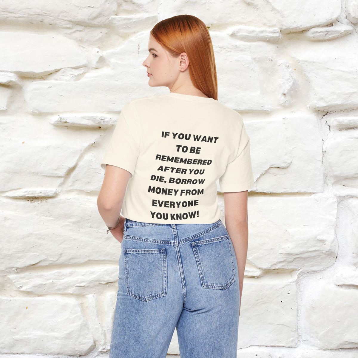 “If You Want To Be Remembered..." Funny Cat T-Shirt | Front & Back Design | Nunu&Miao Studio