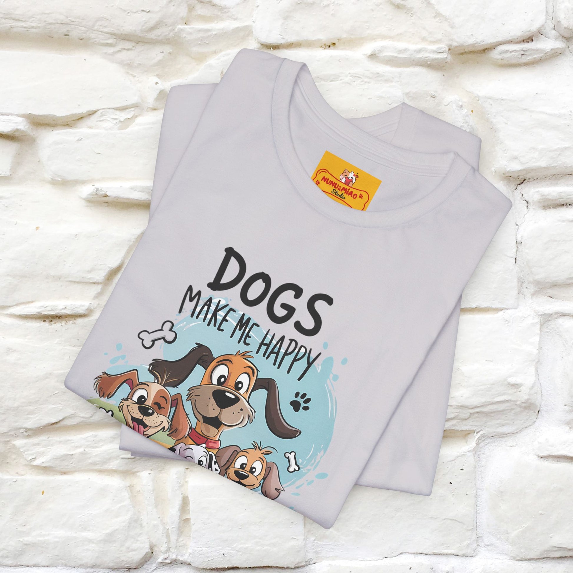 " Dogs Make Me Happy ..."  T-shirt |Nunu&Miao Studio - Nunu&Miao Studio