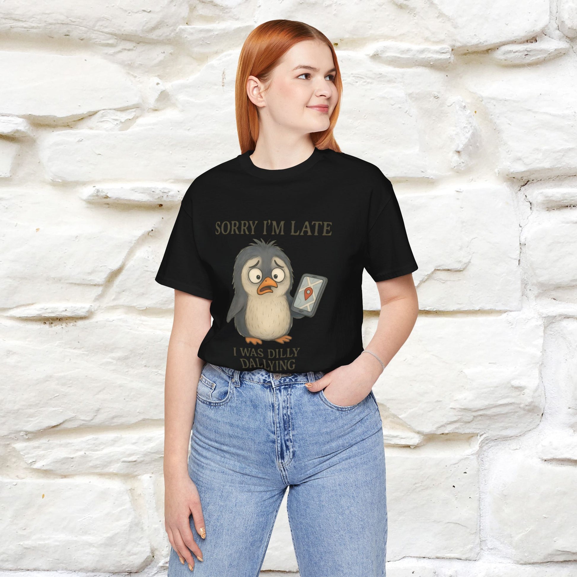 "Sorry I am Late, I was Dilly Dallying" Funny T-shirt |Nunu&Miao Studio - Nunu&Miao Studio