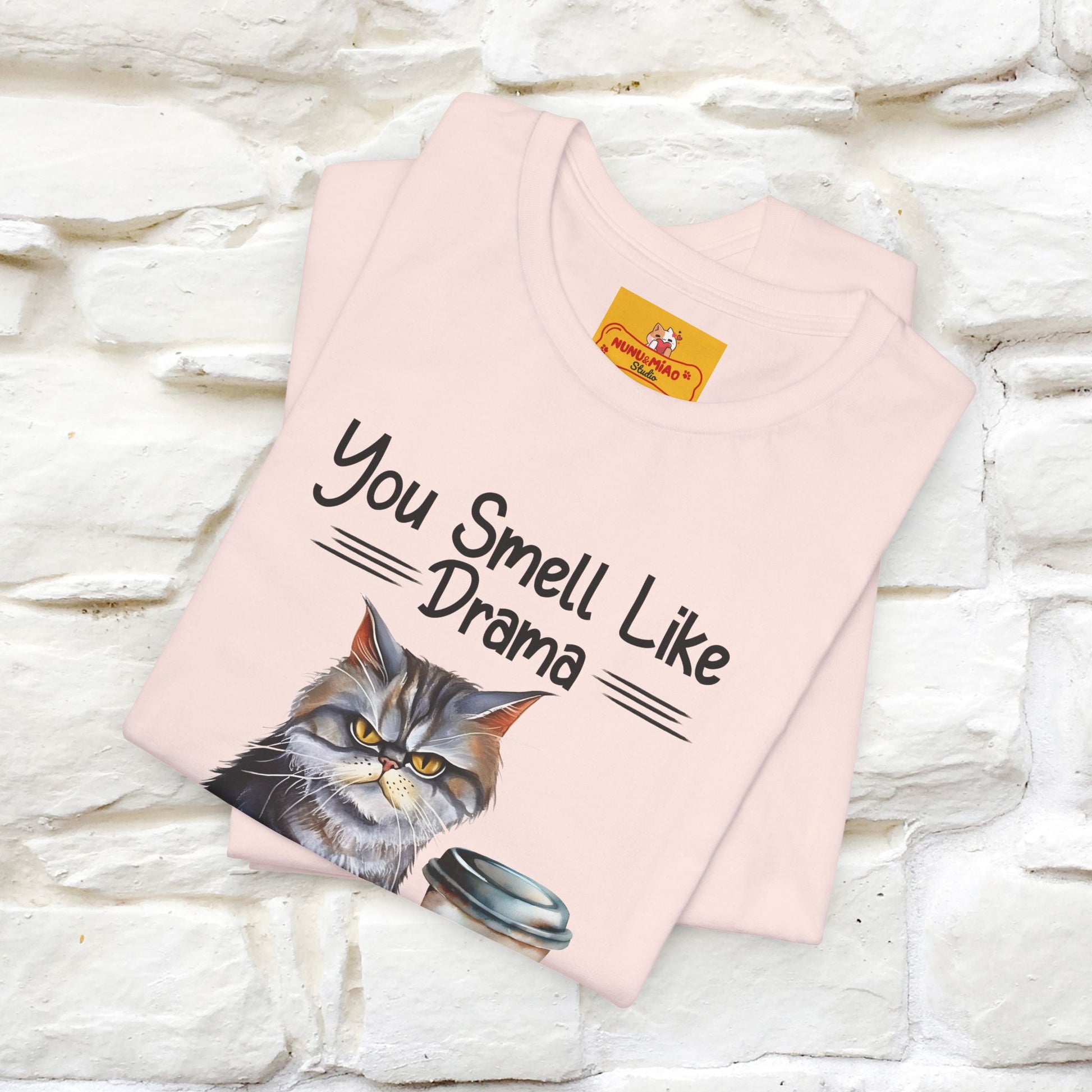 ''You Smell Like Drama and a Headache" Cat T-Shirt | Nunu&Miao Studio - Nunu&Miao Studio