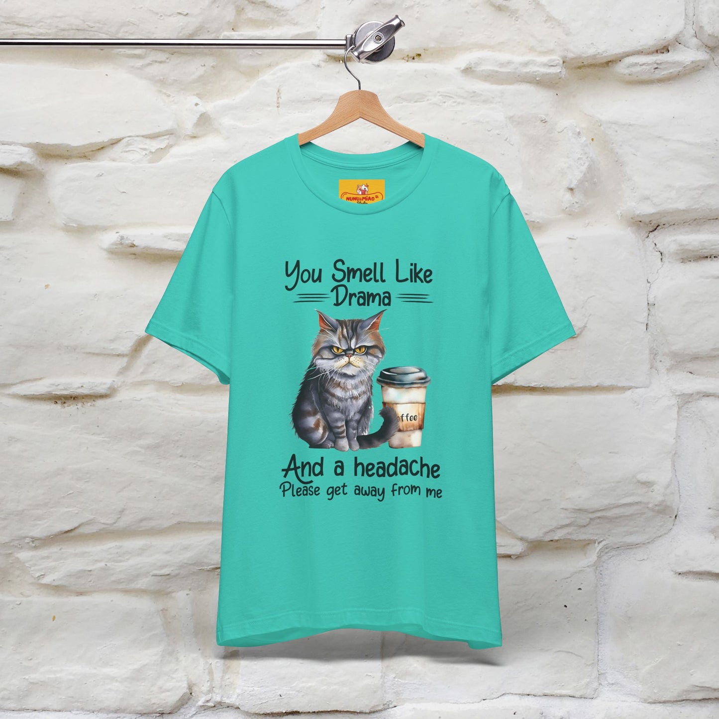 You Smell Like Drama and a Headache" Cat T-Shirt for Men & Women | 100% Cotton* - Nunu&Miao Studio