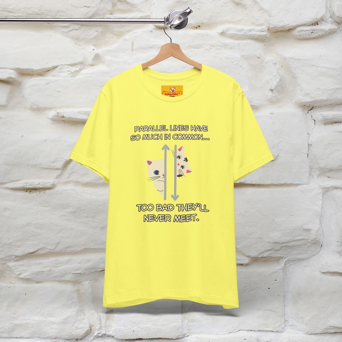 “Parallel lines have so much in common…''| Funny T-Shirt | Nunu&Miao Studio