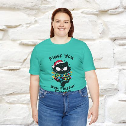 ''Fluff You, You Fluffin Fluff'' | Cattitude Cat Christmas Tee | Nunu&Miao Studio - Nunu&Miao Studio