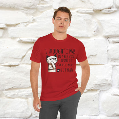 "I Thought I was In A Bad Mood.. " Cat  T-shirt |Nunu&Miao Studio - Nunu&Miao Studio