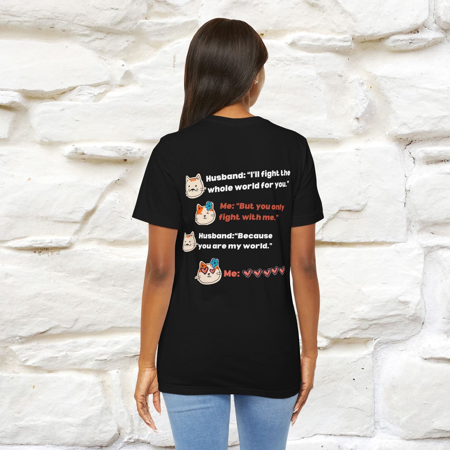 "“I’ll fight the whole world for you." Funny Cat T-Shirt | Nunu&Miao Studio