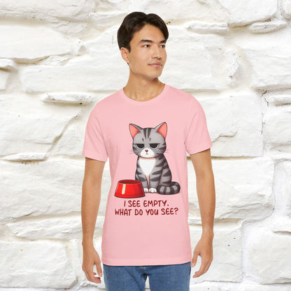 "I See Empty. What Do You See"  | Cat T-Shirt | Nunu&Miao Studio - Nunu&Miao Studio