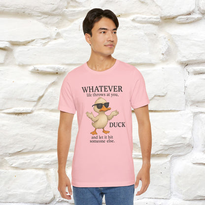 "Whatever Life Throws At You " Funny Duck T-shirt |Nunu&Miao Studio - Nunu&Miao Studio