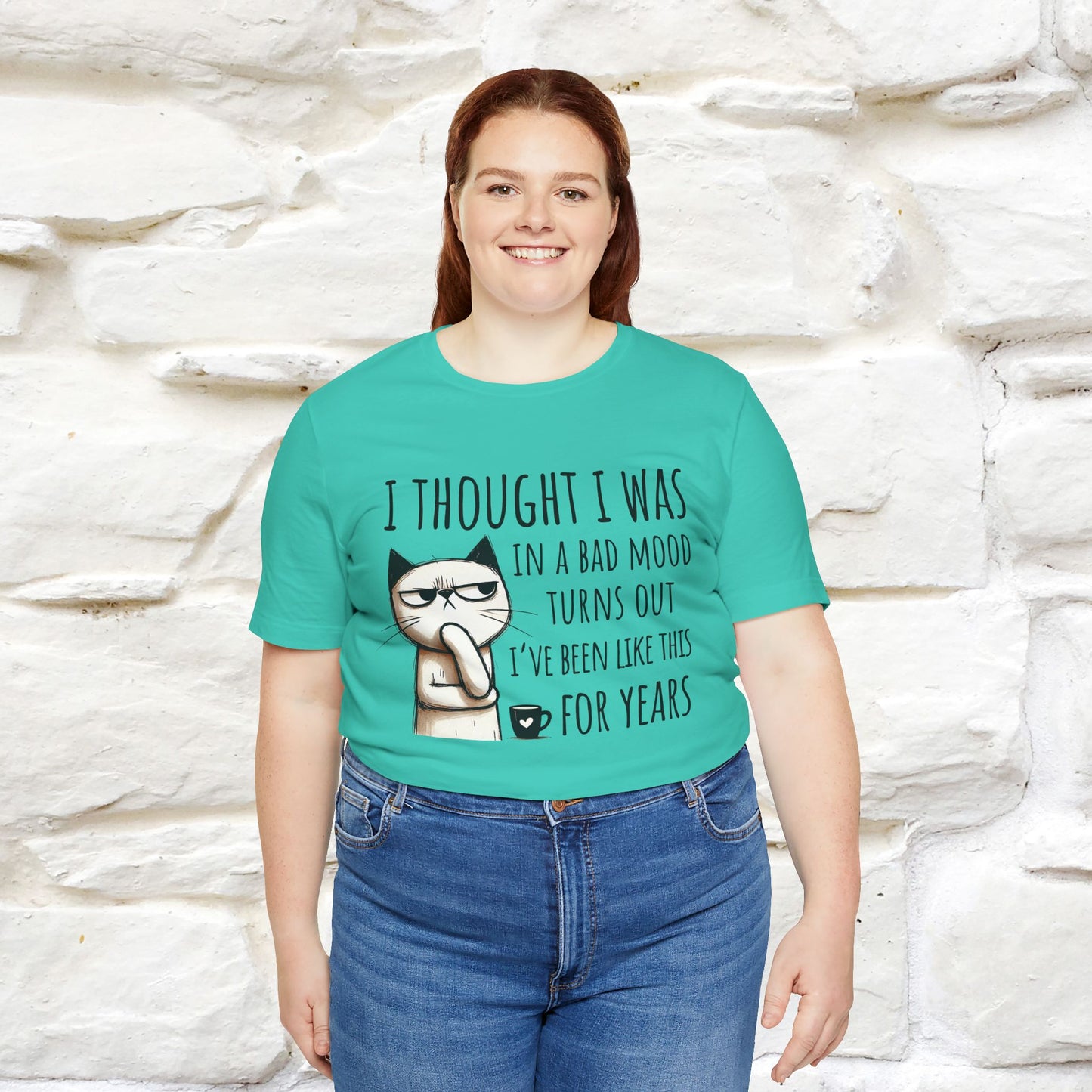 "I Thought I was In A Bad Mood.. " Cat  T-shirt |Nunu&Miao Studio - Nunu&Miao Studio