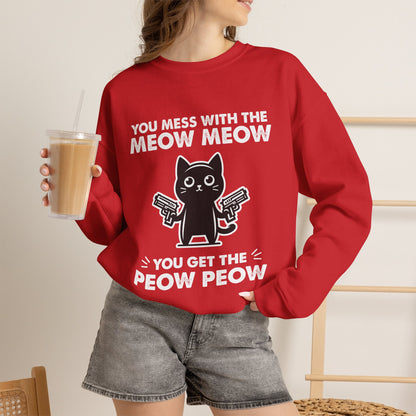 ''You Mess With The Meow..'' |Cat Sweatshirt | Nunu&Miao Studio