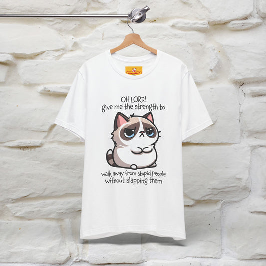 ''Oh Lord! Give Me Strength to ...'' Cat T-Shirt |  | Nunu&Miao Studio - Nunu&Miao Studio