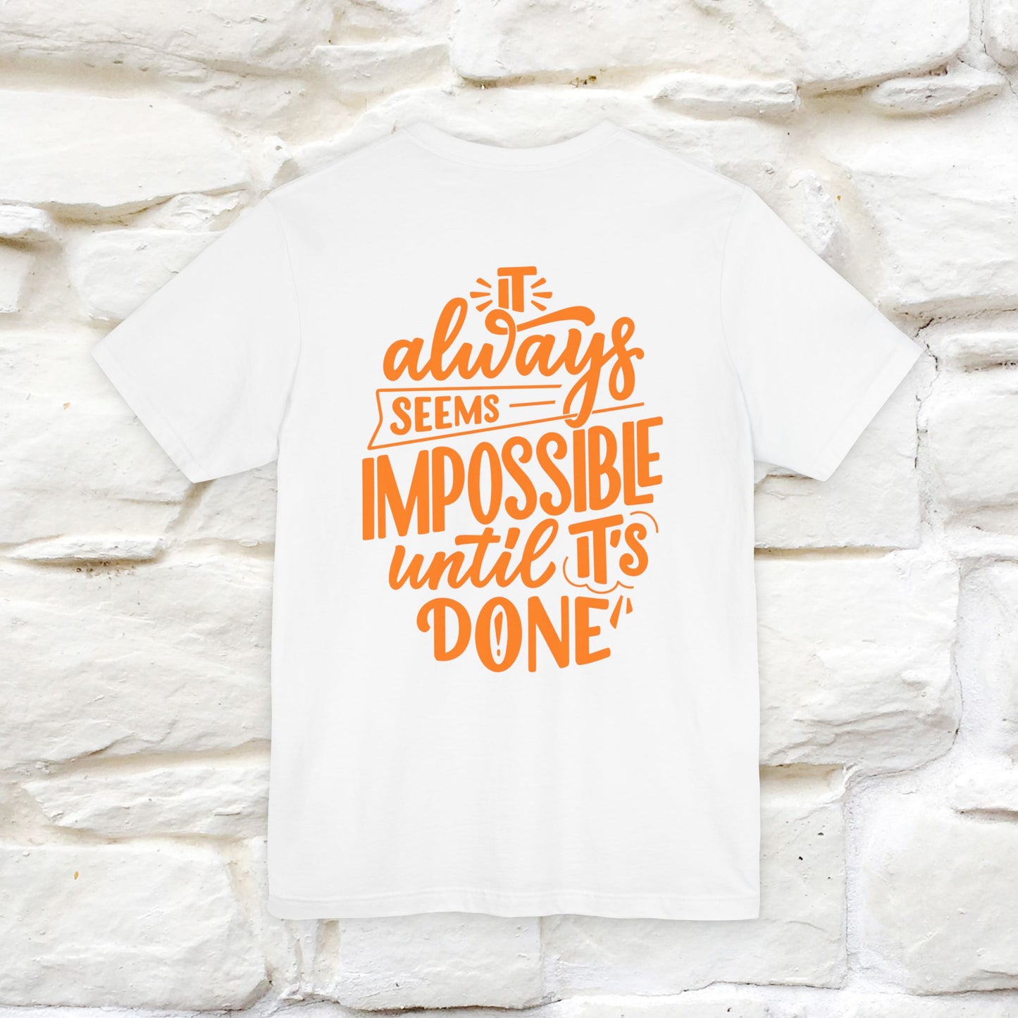"It Always Seems Impossible Until It’s Done" Cat T-Shirt| Front & Back Design | Nunu&Miao Studio - Nunu&Miao Studio