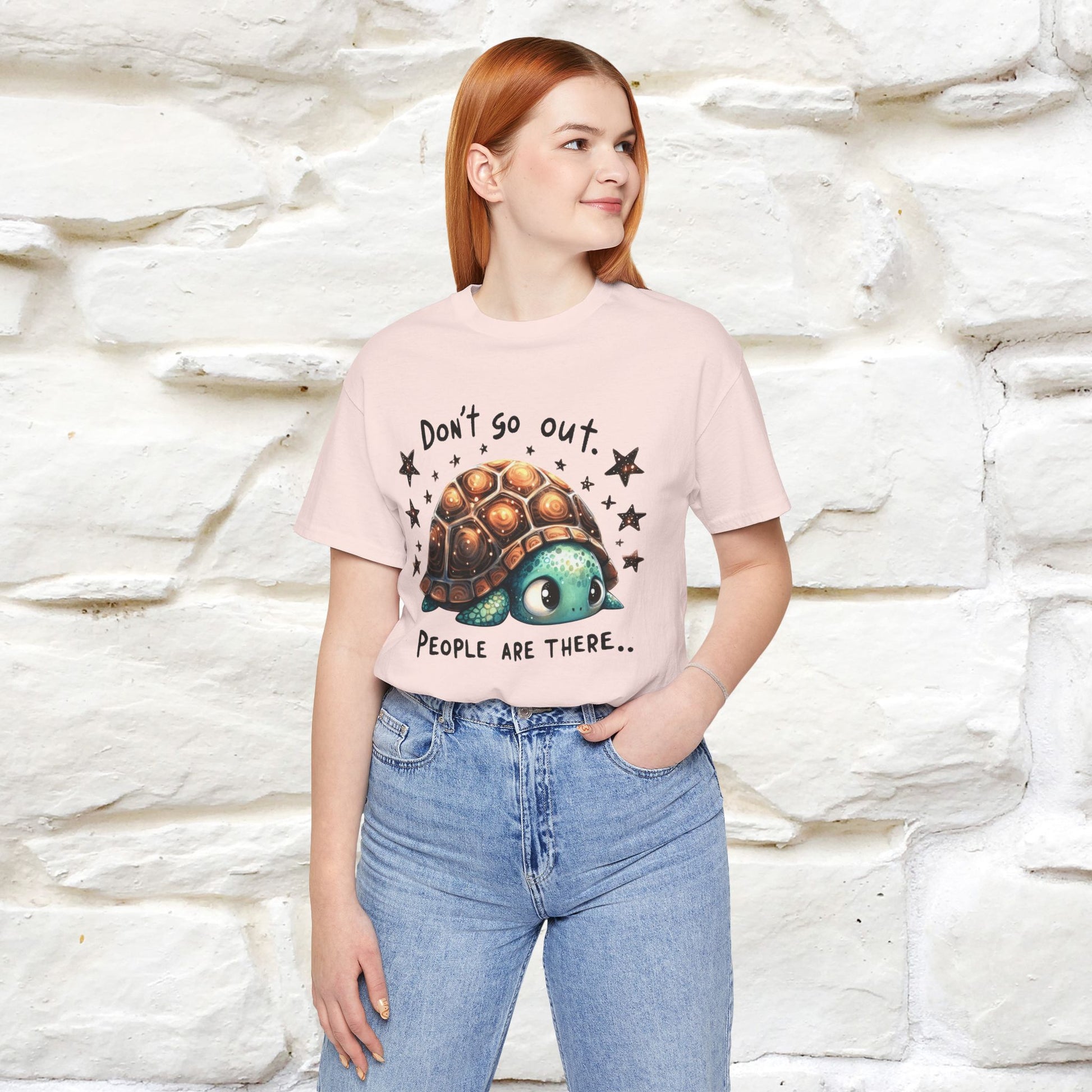 "Don't Go Out ..People Are There." |Funny T-Shirt | Nunu&Miao Studio - Nunu&Miao Studio