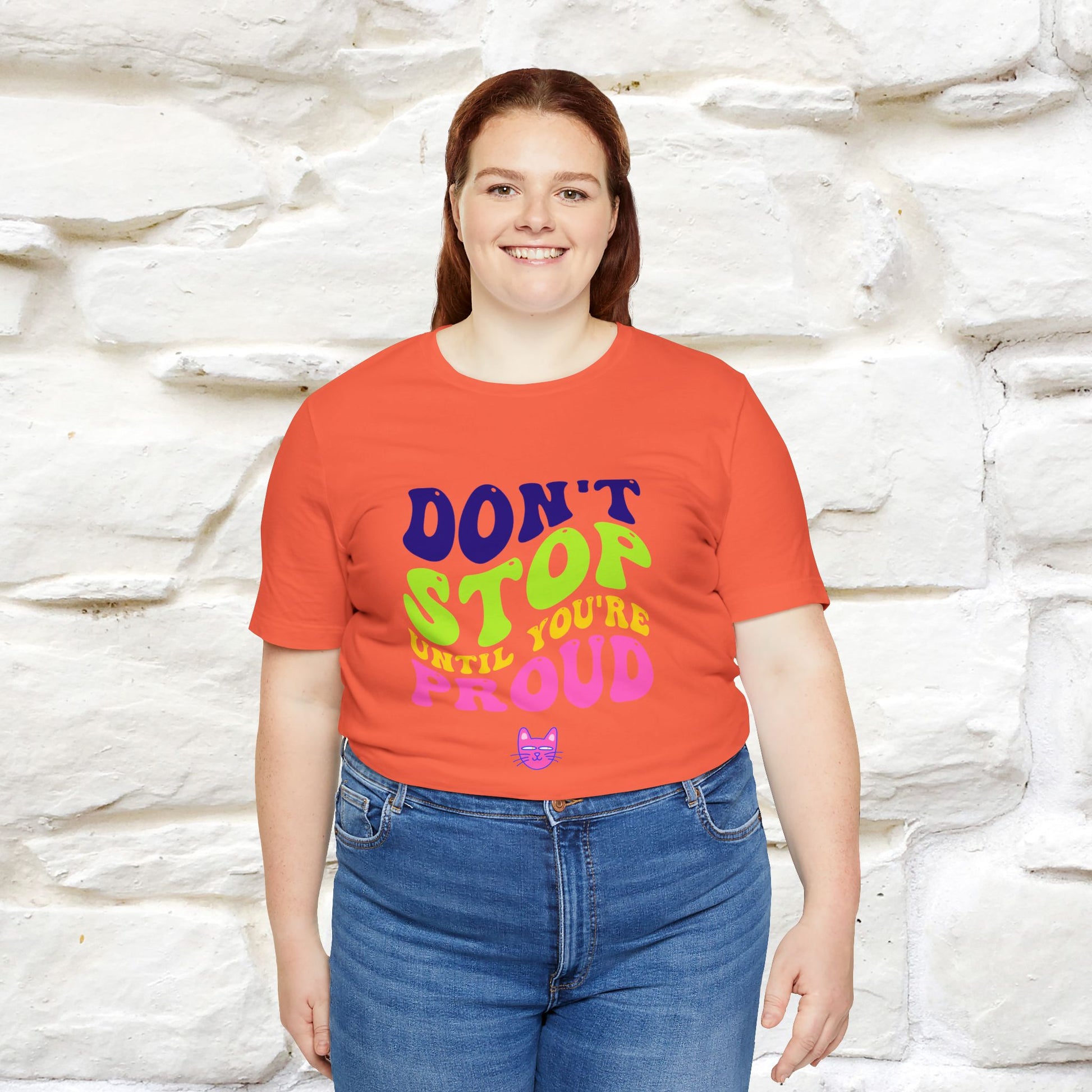 "Don't Stop Until You're Proud" |Cat T-Shirt | Nunu&Miao Studio - Nunu&Miao Studio
