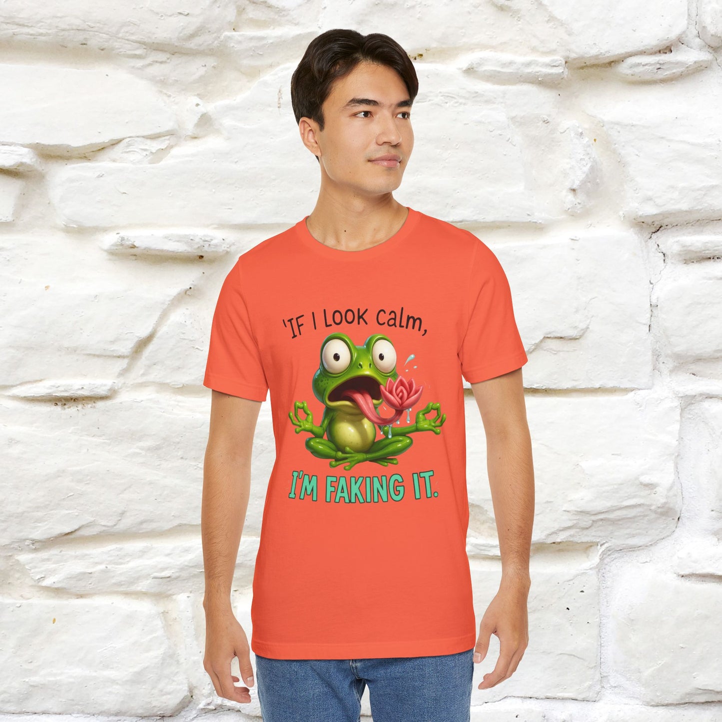 “If I Look Calm, I'm Faking It!” | Funny T-Shirt | Nunu&Miao Studio