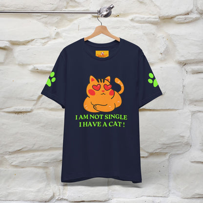 ''I’m Not Single, I Have a Cat'' |Cat Shirt | Nunu&Miao Studio - Nunu&Miao Studio