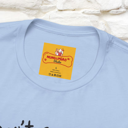 "Don't Go Out ..People Are There." |Funny T-Shirt | Nunu&Miao Studio - Nunu&Miao Studio