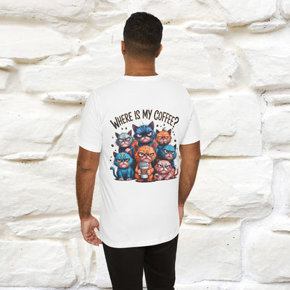 "Where Is My Coffe?" Cat T-Shirt | Front & Back Design | Nunu&Miao Studio