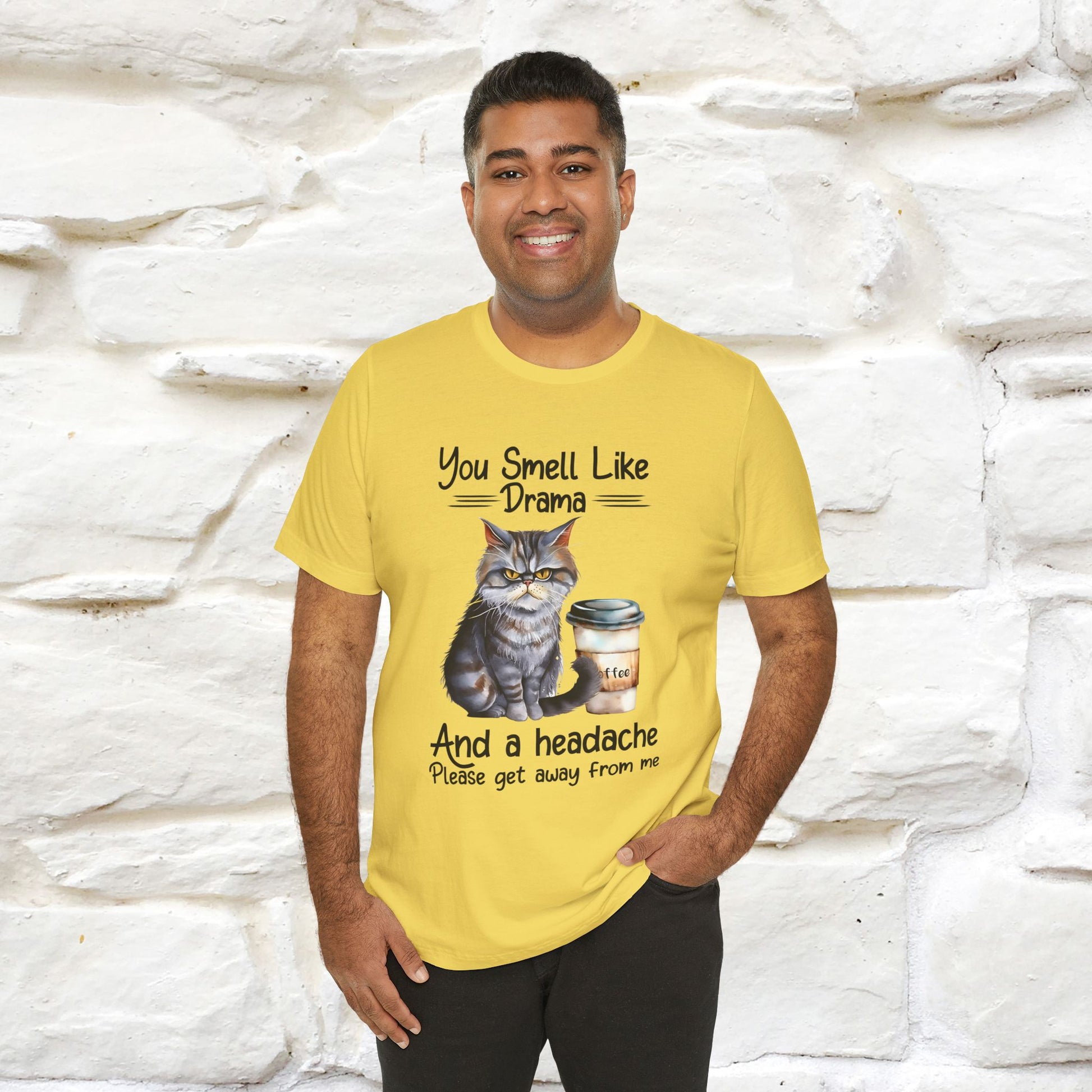 You Smell Like Drama and a Headache" Cat T-Shirt for Men & Women | 100% Cotton* - Nunu&Miao Studio