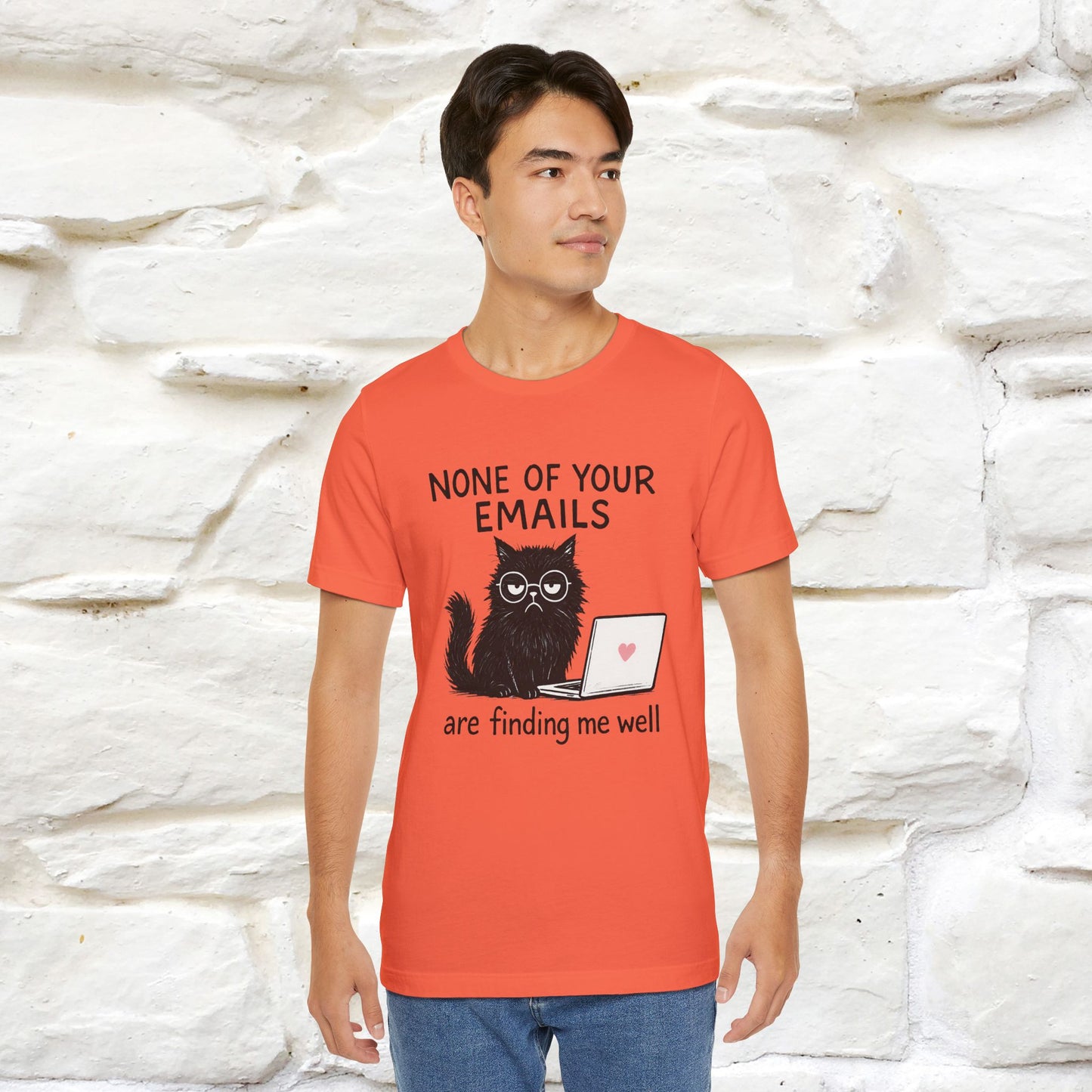 "None Of Your Emails Are Finding Me Well'' |Cat T-Shirt | Nunu&Miao Studio - Nunu&Miao Studio