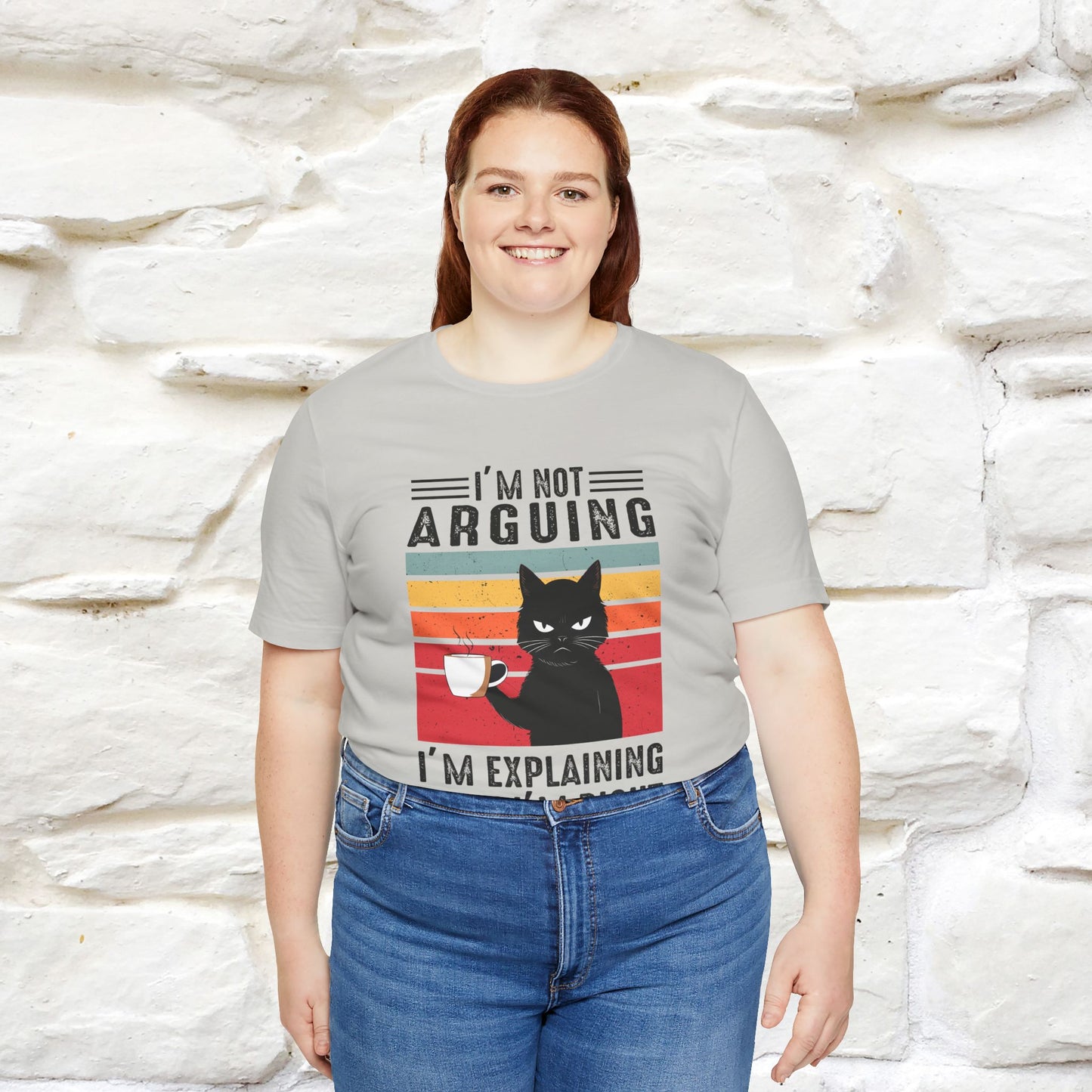 I’m Not Arguing, I’m Explaining Why I’m Right Cat T-Shirt  Nunu&Miao Studio - Nunu&Miao Studio
