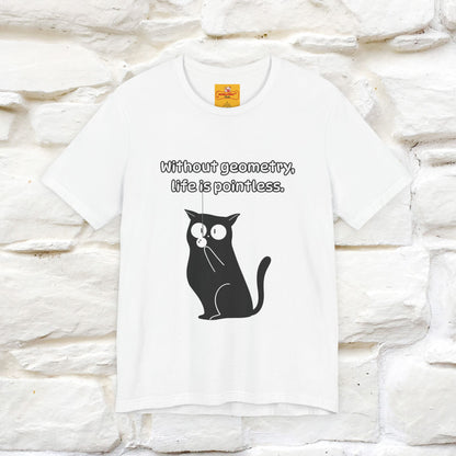 ''Without geometry, life is pointless.''| Funny T-Shirt | Nunu&Miao Studio