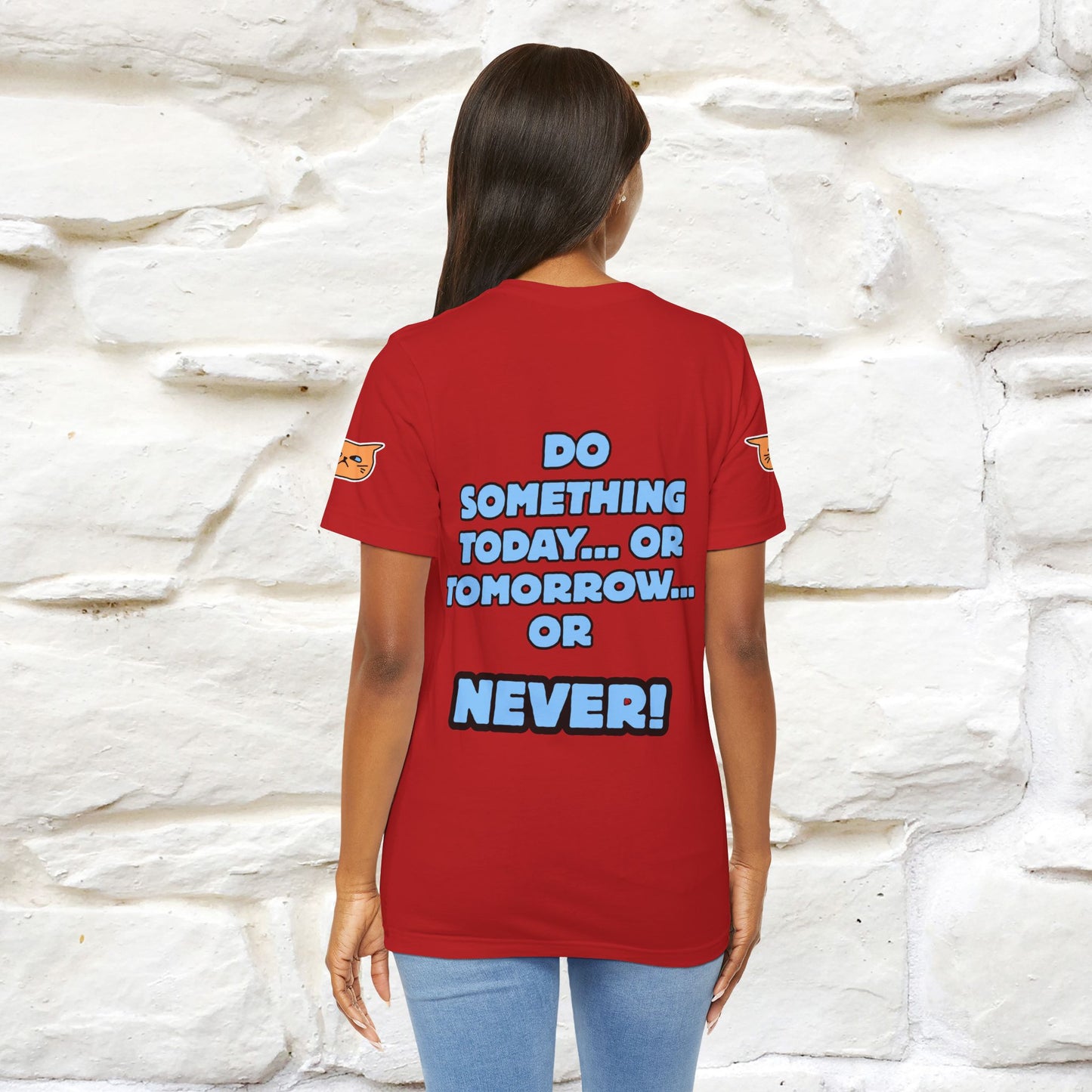 "Do something today… or tomorrow… or never." Cat T-Shirt| Front & Back Design | Nunu&Miao Studio - Nunu&Miao Studio