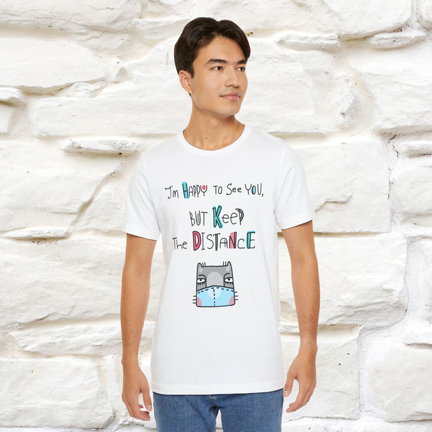 "I'M Happy To See You But Keep The Distance" Cat T-Shirt | Nunu&Miao Studio - Nunu&Miao Studio