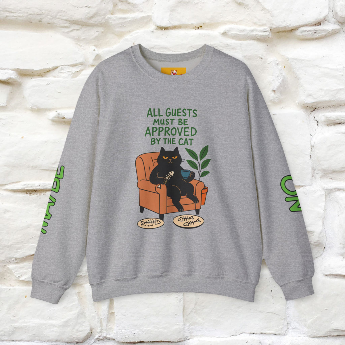 ''All Guests Must Be Approved...'' |Cat Sweatshirt | Nunu&Miao Studio
