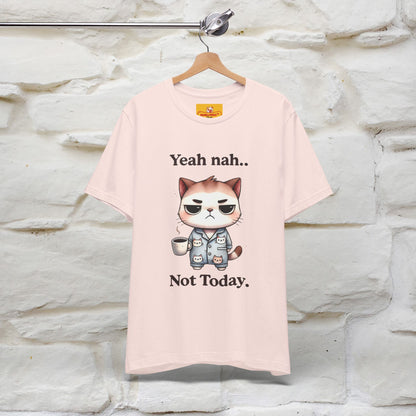 "Yeah Nah ... Not Today." |Funny Cat T-Shirt | Nunu&Miao Studio