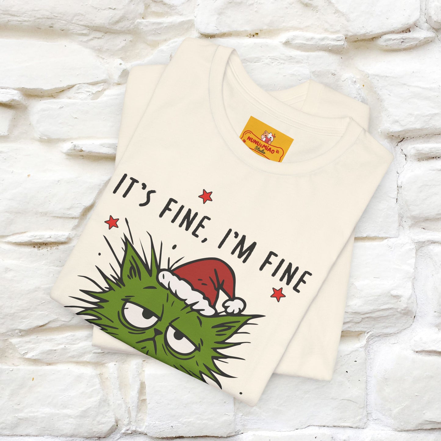 "It's Fine, I'm Fine  ...." |Funny Cat  T-Shirt | Nunu&Miao Studio