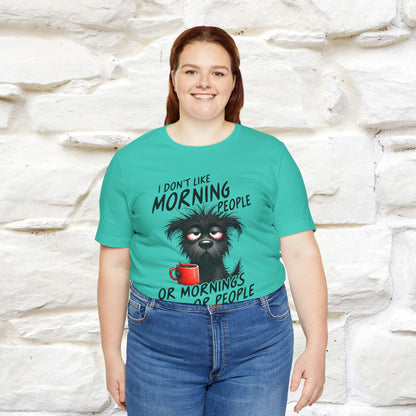 "I Don't Like Morning People..." Funny T-shirt |Nunu&Miao Studio - Nunu&Miao Studio