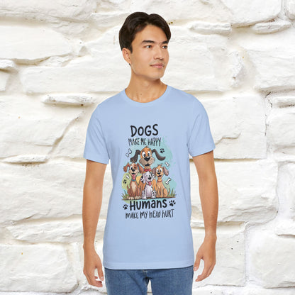 " Dogs Make Me Happy ..."  T-shirt |Nunu&Miao Studio - Nunu&Miao Studio