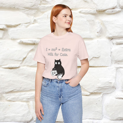 ''E = mc² = Extra Milk for Cats.''| Funny T-Shirt | Nunu&Miao Studio