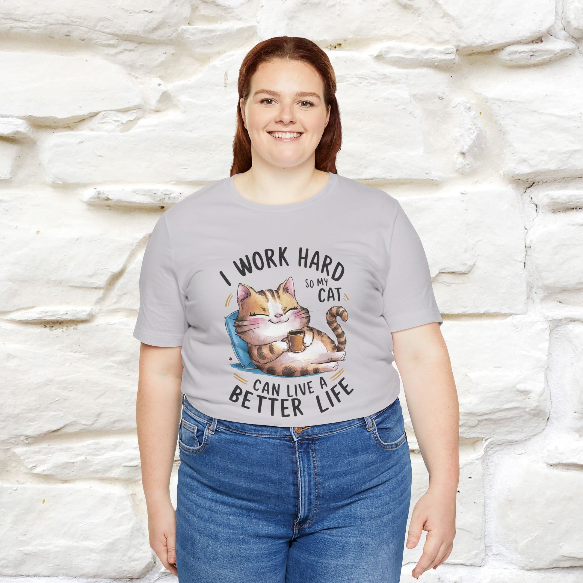 I Work Hard So My Cat Can Have a Better Life | Funny Cat Shirt  | Nunu&Miao Studio - Nunu&Miao Studio