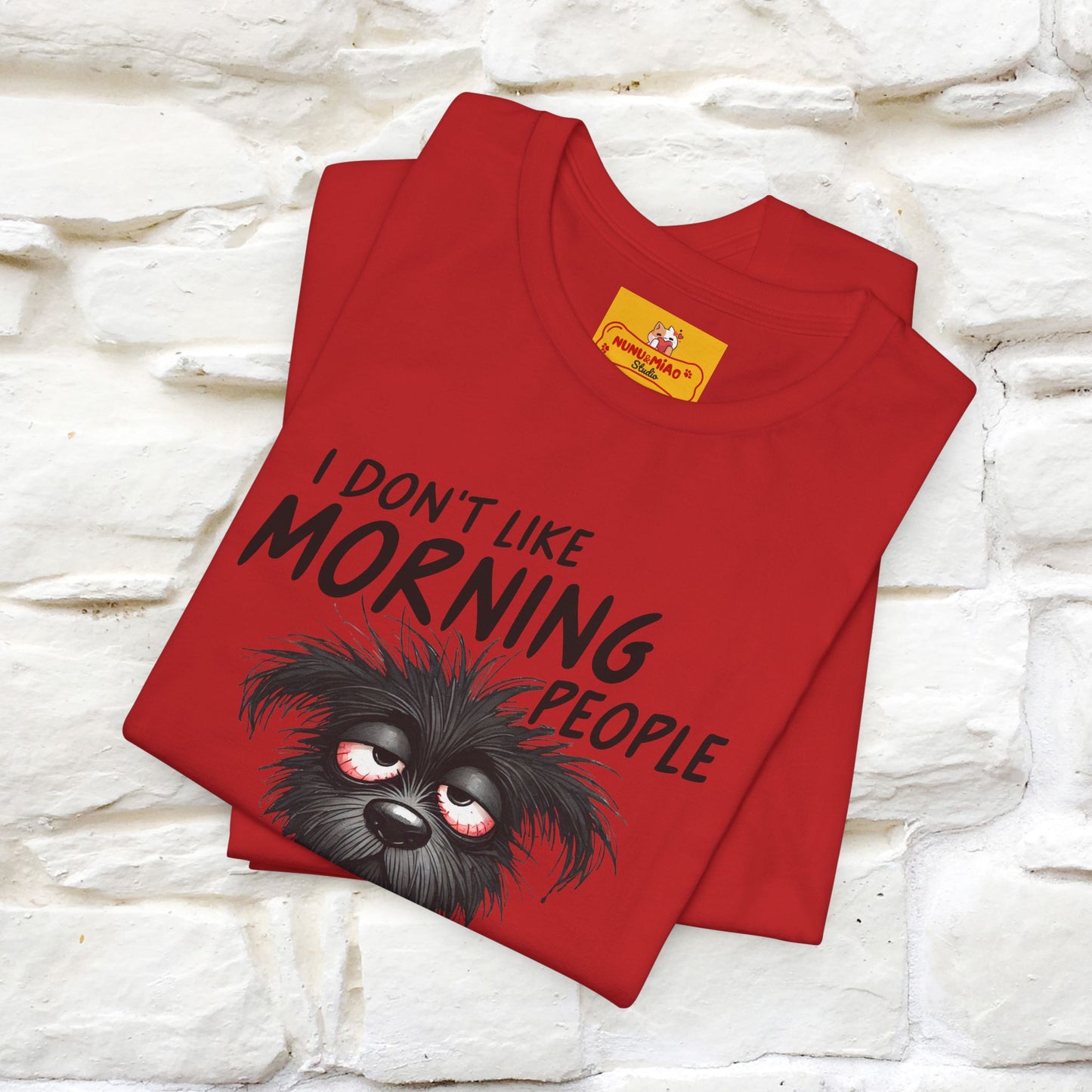 "I Don't Like Morning People..." Funny T-shirt |Nunu&Miao Studio - Nunu&Miao Studio